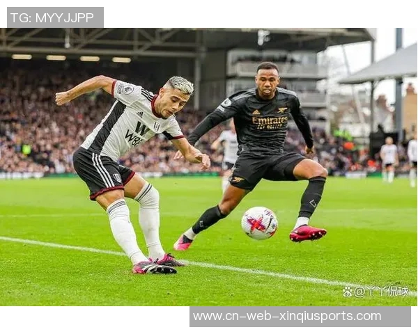 富勒姆主场迎战阿森纳期待逆袭能否打破强敌连胜纪录