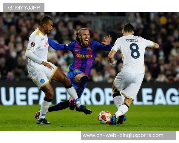 巴萨与那不勒斯激战正酣谁能在欧战中笑到最后